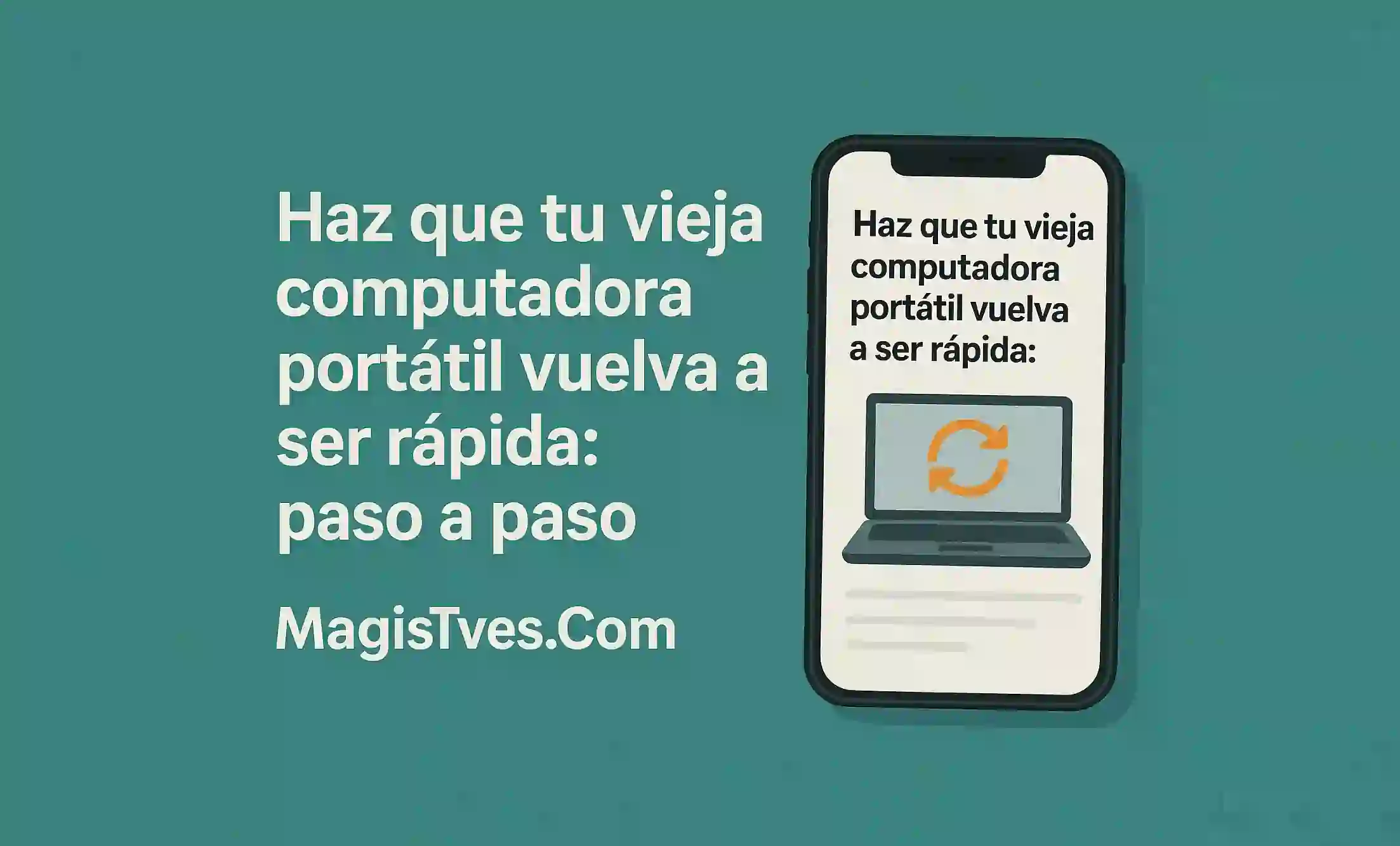 Haz que tu vieja computadora portátil vuelva a ser rápida: paso a paso